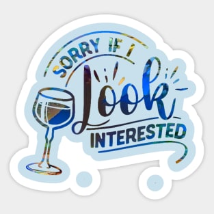 Sorry if I look Interested Sticker